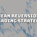 What is Mean Reversion Trading Strategy – Get The Info