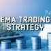 EMA Trading Strategy- Mastering The Power of It By a PRO