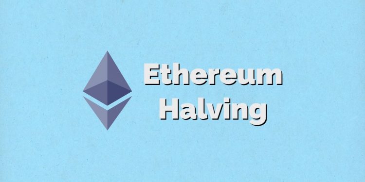 What is Ethereum Halving?