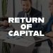What Is the Return of Capital?