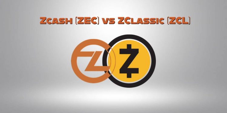 Zcash (ZEC) vs ZClassic (ZCL) – side by side comparison