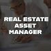 What Do You Need to Know About a Real Estate Asset Manager?