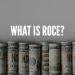What is ROCE? Return on Capital Employed explained