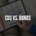 CDs vs. Bonds: Side by side comparison