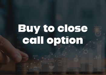 Buy to close call option – how does it work?