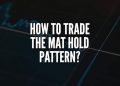 How to Trade The Mat Hold Pattern?