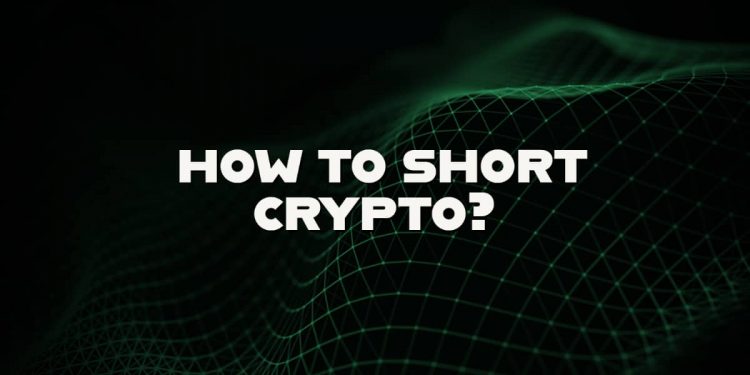 What is and how to short crypto?