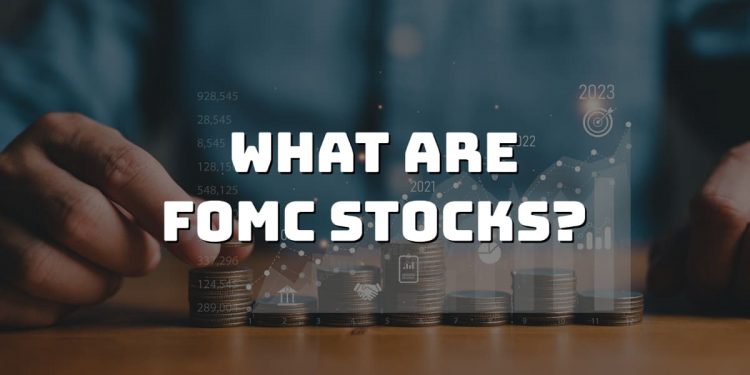What are FOMC Stocks: Price, News & Outcome – Full Info