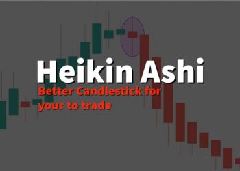 Heikin Ashi: Better Candlestick for your to trade
