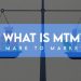 Mark to Market – What is MTM?