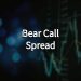 Bear call spread – A trading strategy you should know