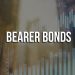 Bearer Bonds – What are Bearer Bonds?