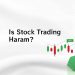 Is Stock Trading Haram?