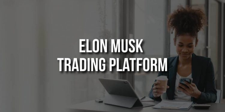 Elon Musk Trading Platform – Automated income app