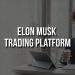 Elon Musk Trading Platform – Automated income app