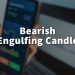 What Is a Bearish Engulfing Candle – All Details