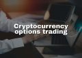 Cryptocurrency options trading explained