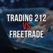 Trading 212 vs Freetrade: Which one is better?