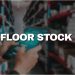 What is Floor Stock Exactly – Get All The Information