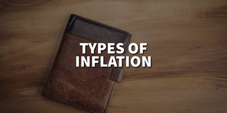 Types of Inflation: What They Mean for Your Wallet