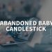 What is an abandoned baby candlestick?