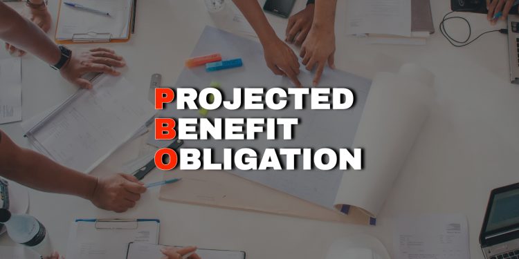 What is a PBO – Projected Benefit Obligation Explained