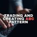 Trading and Creating ABC Pattern: A Practical Guide