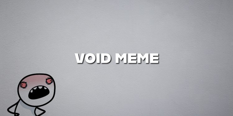 VOID MEME: What is and how to create it effectively?