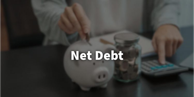 Net Debt: What You Need to Know