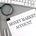 What is a money market account, and how to use it?