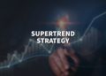 What is supertrend strategy, and how to use it the best?