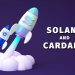 Solana and Cardano: Solana climbs to three-month high